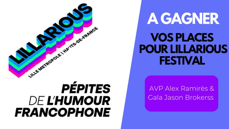 Vos places pour le gala de Lillarious Festival à Lille