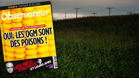 A la Une du Nouvel Observateur : "Oui, les OGM sont des poisons".