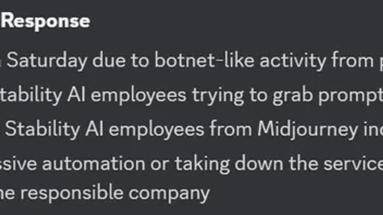 Notes publiées par Midjourney sur son Discord le 2 mars affirmant avoir repéré « une activité de type botnet provenant de comptes payants ». L'entreprise attribue cette attaque aux employés de Stability AI. Notes publiées par Midjourney sur son Discord le 2 mars affirmant avoir repéré « une activité de type botnet provenant de comptes payants ». L'entreprise attribue cette attaque aux employés de Stability AI.