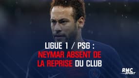 Ligue 1 / PSG : Neymar absent de la reprise du club