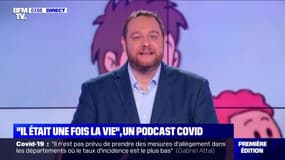 "Il était une fois la vie", un podcast Covid - 25/02
