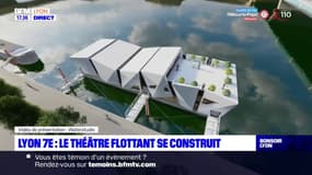 Lyon : le théâtre flottant en construction