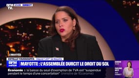 Droit du sol durcit à Mayotte: "Pour l'extrême gauche, la question du droit du sol est devenue un totem", estime Estelle Youssouffa (Liot)