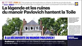 Seine-et-Marne: la légende autour du manoir Pavlovich