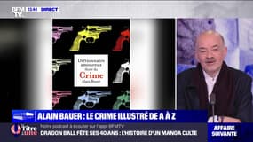 Alain Bauer : le crime illustré de A à Z - 24/11