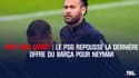 Info RMC Sport : le PSG repousse l'offre du Barça pour Neymar