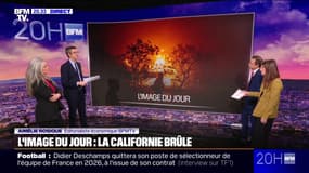 L'IMAGE DU JOUR - La Californie brûle