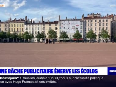 Lyon: une bâche publicitaire géante dénoncée les écologistes