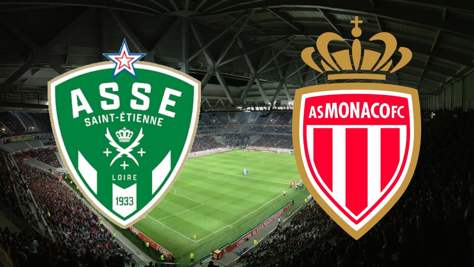 St Etienne - Monaco : à quelle heure et sur quelle chaîne regarder le ...