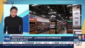 Commerce 2.0 : "Amazon Go Grocery", le nouveau supermarché ouvre à Seattle, par Anissa Sekkai - 26/02