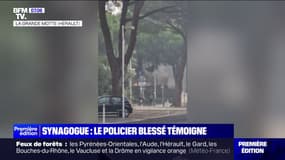 "J'ai l'impression d'être dans un film": le policier blessé lors de l'attaque contre la synagogue de La Grande-Motte témoigne 