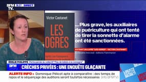 Crèches privées: "Les dérives qui sont aujourd'hui pointées du doigt sont celles qu'on anticipait", assure Émilie Philippe (porte-parole du collectif "Pas de bébés à la consigne")