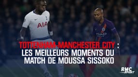 Les meilleurs moments du match de Moussa Sissoko face à Manchester City