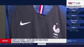 30 000 maillots 2 étoiles des Bleus vont arriver