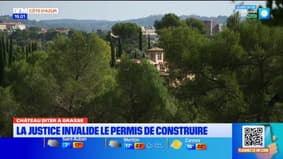 Château Diter à Grasse : La Justice invalide le permis de construire 