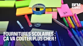  Fournitures scolaires : ça va coûter plus cher !  