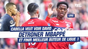 LOSC : Cabella veut voir David détrôner Mbappé et finir meilleur buteur de Ligue 1