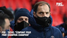 PSG : Tuchel "confiant pour finir champion champion"