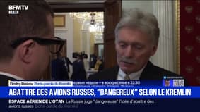 Espace aérien de l'Otan: Dmitry Peskov, porte-parole du Kremlin, qualifie de "dangereuse" l'idée d'abattre des avions russes