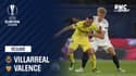 Résumé : Villarreal - Valence (1-3) - Ligue Europa