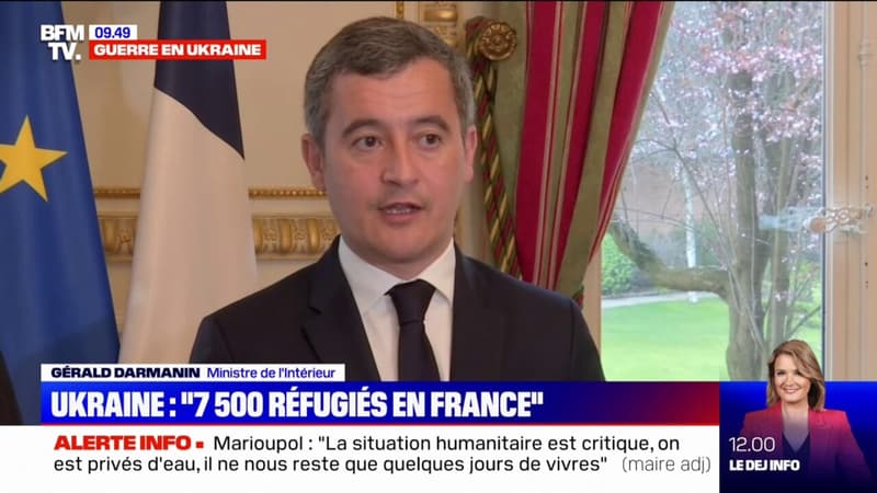 Gérald Darmanin estime que 7500 réfugiés venant d'Ukraine sont arrivés en France depuis le début de la guerre