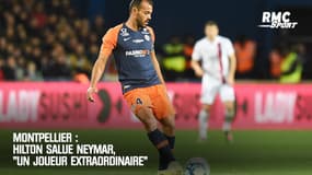 Montpellier : Hilton salue Neymar, "un joueur extraordinaire"