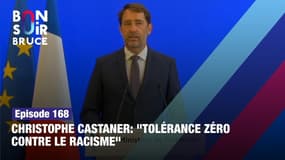 Christophe Castaner : "Tolérance zéro contre le racisme"