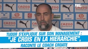 OM : "Je crois en la hiérarchie", Tudor s’explique sur son management