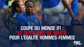 Coupe du monde (F) : Le geste fort de la Brésilienne Marta pour l'égalité hommes-femmes
