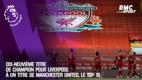 Premier League : Le 19e titre de champion pour Liverpool à un sacre de Manchester United, le Top 10