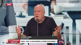 Covid : Faut-il raccourcir la durée d'isolement ? Etienne Liebig : "A la limite, on s'en fout !"