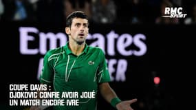 Coupe Davis : Djokovic confie avoir joué un match encore ivre
