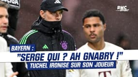 Bayern : "Serge qui ?", Tuchel ironise sur Gnabry