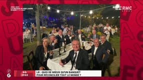 GG 2022 : LR, quoi de mieux qu'un banquet pour réconcilier tout le monde ? - 10/09
