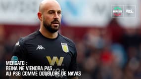 Mercato : Reina ne viendra pas au PSG comme doublure de Navas