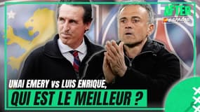 Qui est le meilleur… Luis Enrique ou Unai Emery ? (After Espagne)