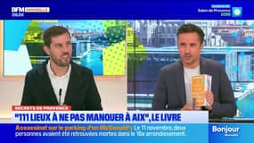 Secrets de Provence: "111 lieux à ne pas manquer à Aix", le livre de Secrets d'Ici