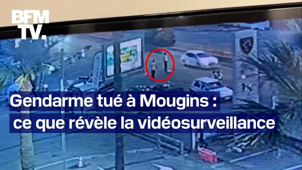 Gendarme Tu Mougins Ce Que R V Lent Les Images De Vid Osurveillance Obtenues Par Bfmtv