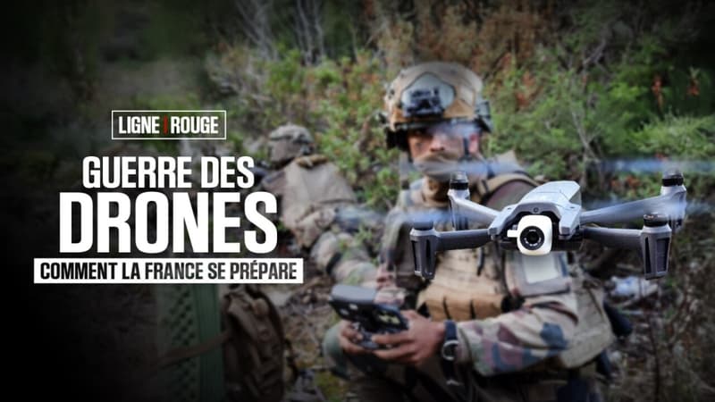 LIGNE ROUGE - Guerre des drones: comment la France se prépare