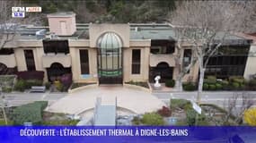 DECOUVERTE : L'établissement thermal à Digne-les-Bains