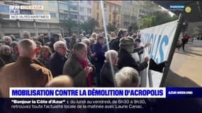 Nice: mobilisation contre la démolition d'Acropolis