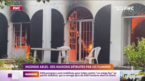 Incendies à Arles : des maisons détruites par les flammes 