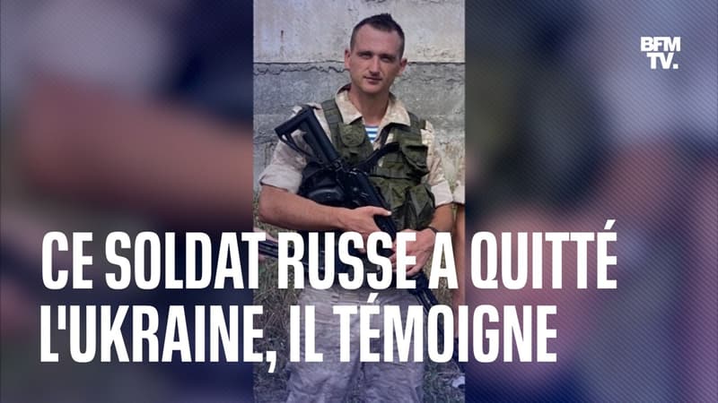 Ce soldat russe a quitté l'Ukraine et dénonce 