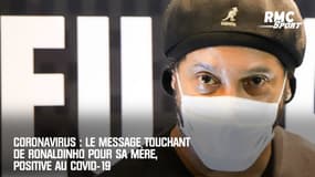 Coronavirus : Le message touchant de Ronaldinho pour sa mère, positive au Covid-19