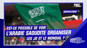 Est-ce possible de voir l’Arabie Saoudite organiser les Jeux Olympiques et la Coupe du monde ?