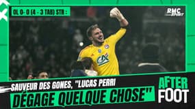 OL 0-0 (4-3 tab) Strasbourg : "Perri dégage quelque chose" valide l'After Foot
