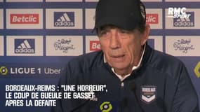 Bordeaux-Reims : "Une horreur", le coup de gueule de Gasset après la défaite