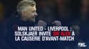 Man United - Liverpool : Solskjaer invite Sir Alex à la causerie d'avant-match
