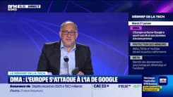 DMA : l'Europe s'attaque à l'IA de Google - 27/01