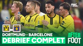 Dortmund 3-1 Barcelone : Le débrief complet de l'After Foot